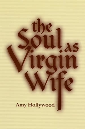 The Soul As Virgin Wife