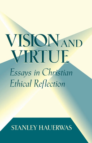 Vision and Virtue