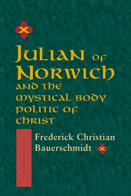 Book cover of: Julian of Norwich. By: Frederick Christian Bauerschmidt