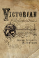 Book cover of: Victorian Reformations. By: Miriam Elizabeth Burstein