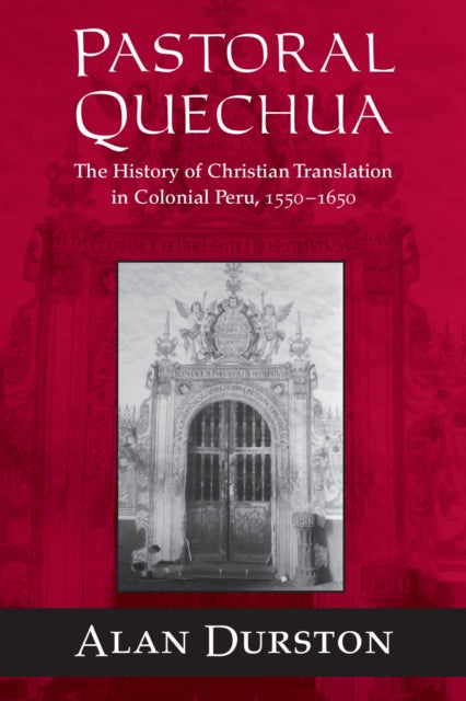 Book cover of: Pastoral Quechua. By: Alan Durston