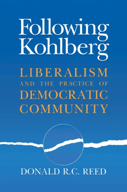 Book cover of: Following Kohlberg. By: Donald R. C. Reed
