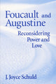 Book cover of: Foucault and Augustine. By: J. Joyce Schuld