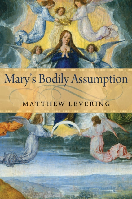 Book cover of: Mary's Bodily Assumption. By: Matthew Levering