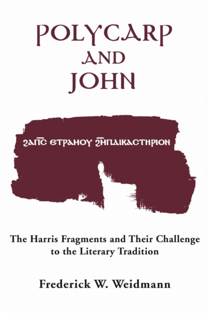 Book cover of: Polycarp and John. By: Frederick W. Weidmann