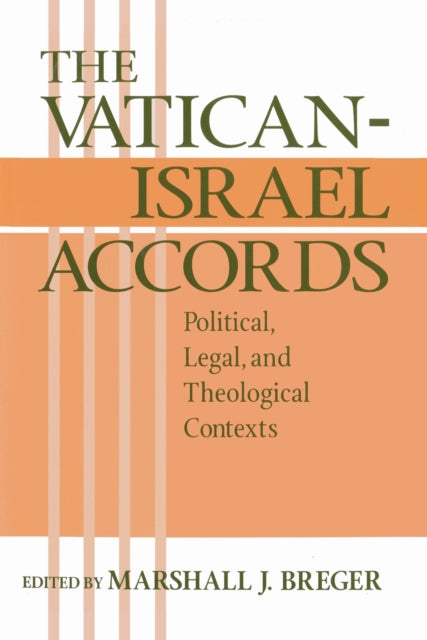 Book cover of: Vatican Israel Accords. By: Marshall J. Breger