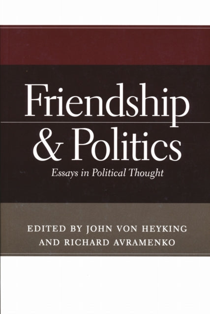 Book cover of: Friendship and Politics