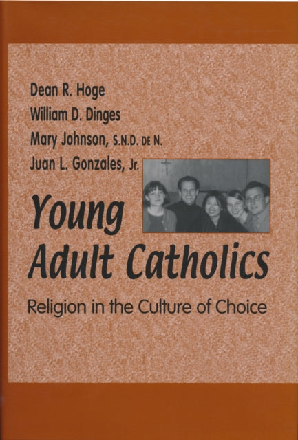 Book cover of: Young Adult Catholics. By: William D. Dinges