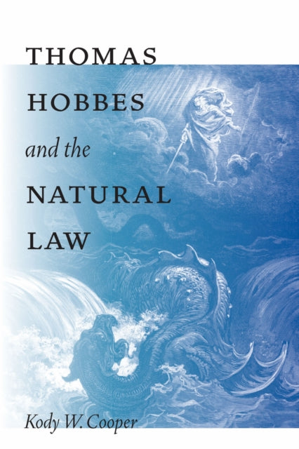 Book cover of: Thomas Hobbes and the Natural Law. By: Kody W. Cooper