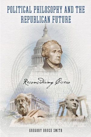 Political Philosophy and the Republican Future