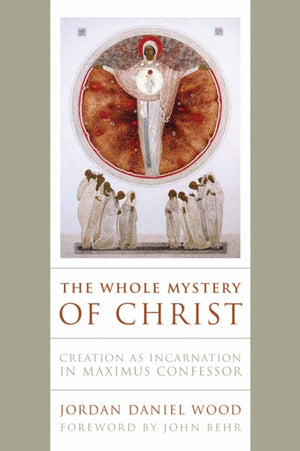 The Whole Mystery of Christ