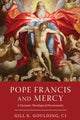 Book cover of: Pope Francis and Mercy. By: K. Goulding, CJ, Gill