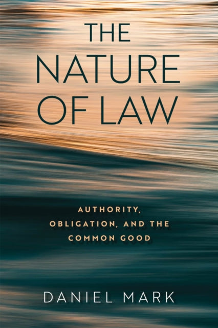 Book cover of: Nature of Law. By: Daniel Mark