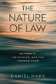Book cover of: Nature of Law. By: Daniel Mark