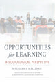 Book cover of: Opportunities for Learning. By: Maureen T. Hallinan