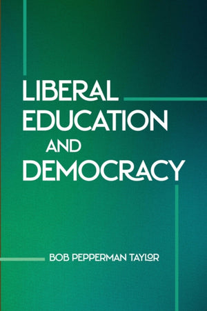 Liberal Education and Democracy