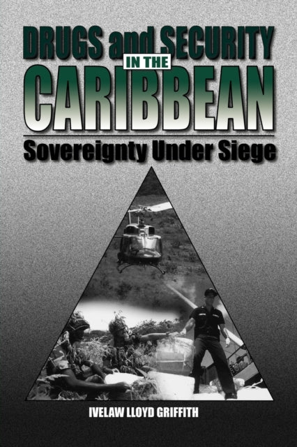 Book cover of: Drugs and Security in the Caribbean