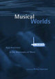 Book cover of: Musical Worlds. By: Philip Alperson