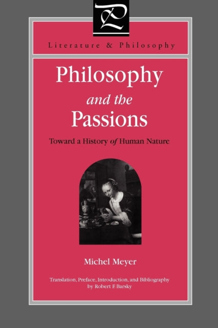 Book cover of: Philosophy and the Passions. By: Michel Meyer