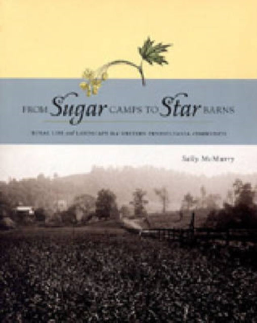 Book cover of: From Sugar Camps to Star Barns
