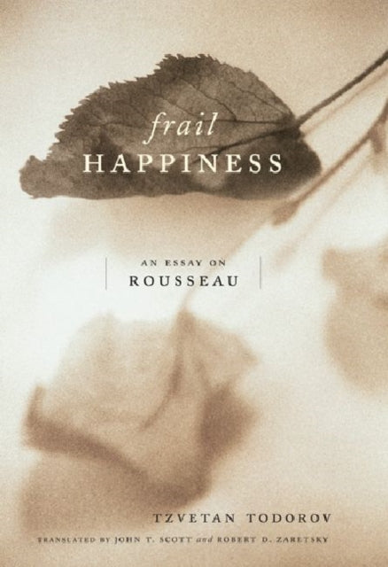Book cover of: Frail Happiness. By: Tzvetan Todorov