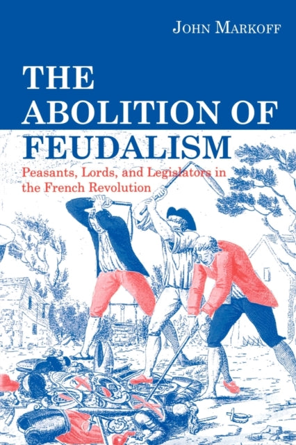 Book cover of: Abolition of Feudalism. By: John Markoff