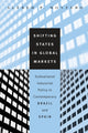 Book cover of: Shifting States in Global Markets. By: Alfred P. Montero