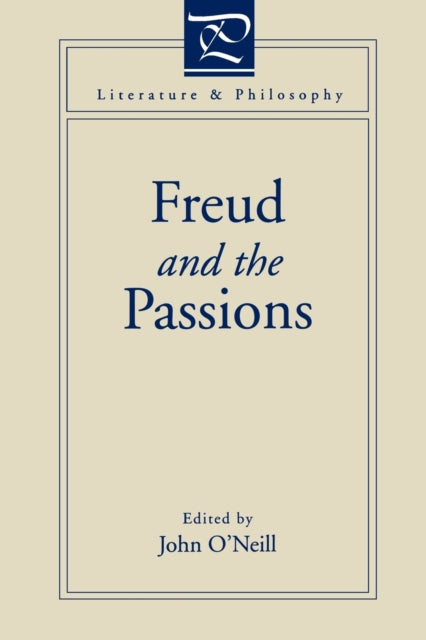 Book cover of: Freud and the Passions. By: John O'Neill