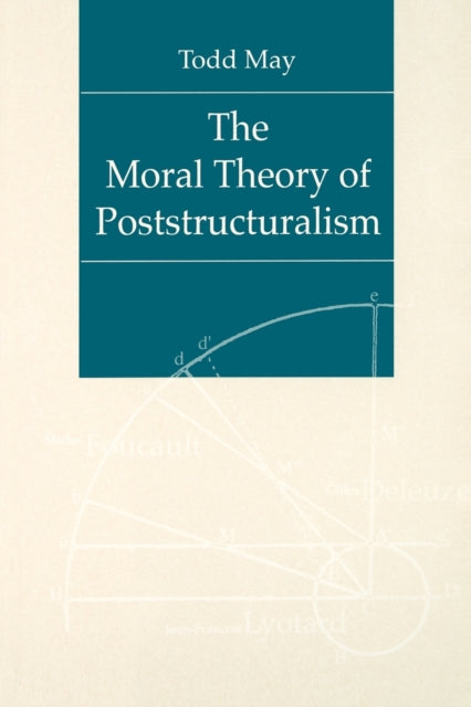 The Moral Theory of Poststructuralism