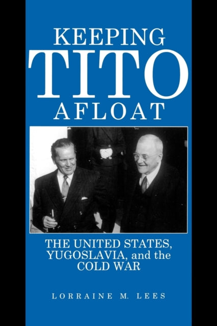 Book cover of: Keeping Tito Afloat. By: Lorraine M. Lees