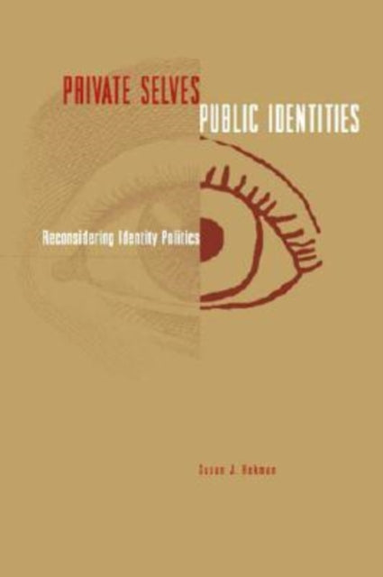 Book cover of: Private Selves, Public Identities. By: Susan J. Hekman