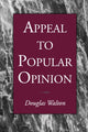 Book cover of: Appeal to Popular Opinion. By: Douglas Walton