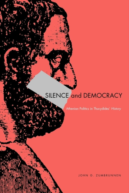 Book cover of: Silence and Democracy. By: John G. Zumbrunnen