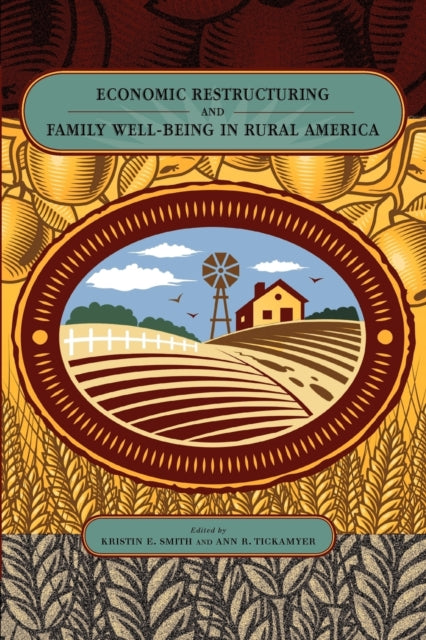 Book cover of: Economic Restructuring and Family Well-Being in Rural America