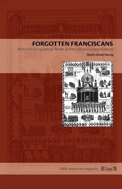 Book cover of: Forgotten Franciscans. By: Martin Austin Nesvig