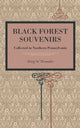 Book cover of: Black Forest Souvenirs. By: Henry W. Shoemaker