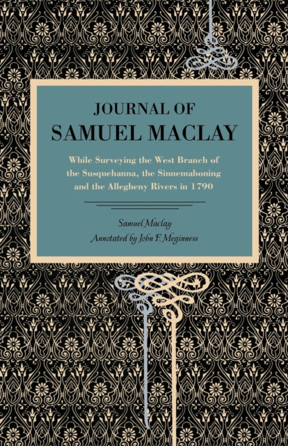 Book cover of: Journal of Samuel Maclay. By: Samuel Maclay