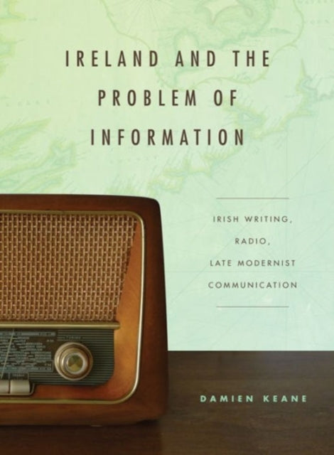 Book cover of: Ireland and the Problem of Information. By: Damien Keane