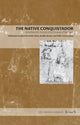 Book cover of: Native Conquistador. By: Fernando de Alva Ixtlilxóchitl