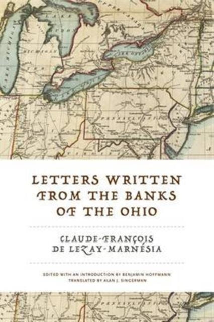 Book cover of: Letters Written from the Banks of the Ohio. By: Claude-François de Lezay-Marnésia