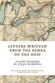 Book cover of: Letters Written from the Banks of the Ohio. By: Claude-François de Lezay-Marnésia