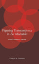 Book cover of: Figuring Transcendence in Les Miserables. By: Kathryn M. Grossman