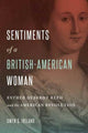 Book cover of: Sentiments of a British-American Woman. By: Owen S. Ireland