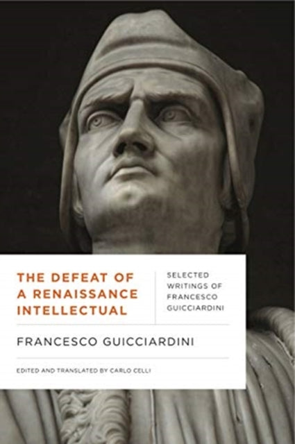 Book cover of: Defeat of a Renaissance Intellectual. By: Francesco Guicciardini