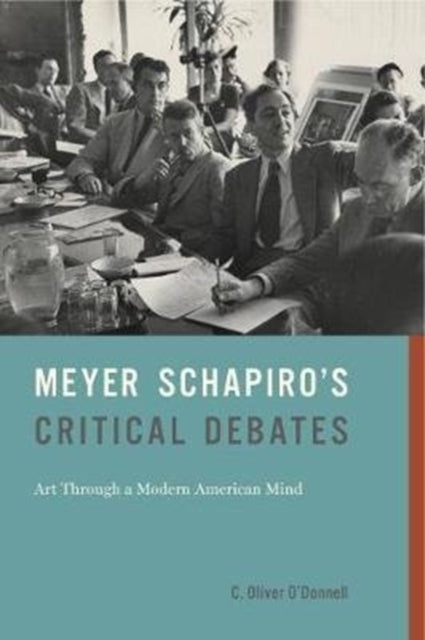 Meyer Schapiro’s Critical Debates