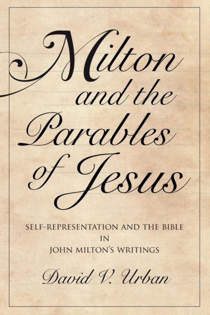 Book cover of: Milton and the Parables of Jesus. By: David V. Urban