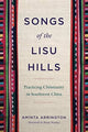 Book cover of: Songs of the Lisu Hills. By: Aminta Arrington