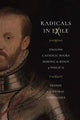 Book cover of: Radicals in Exile. By: Freddy Cristóbal Domínguez