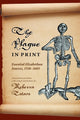 Book cover of: Plague in Print. By: Rebecca Totaro