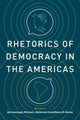 Book cover of: Rhetorics of Democracy in the Americas. By: Adriana Angel